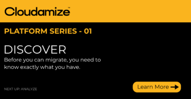 DISCOVER. Before you can migrate, you need to know exactly what you have.